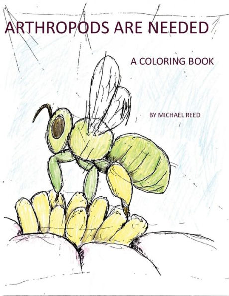 Arthropods Are Needed: A Coloring Book