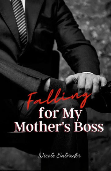 Falling For My Mother'S Boss: Null (Spanish Edition)