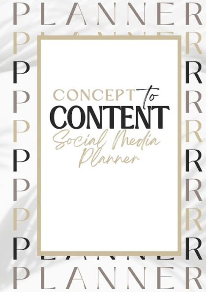 Concept To Content Social Media Planner