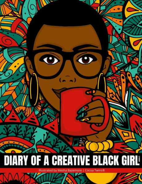 Diary Of A Creative Black Girl - Volume Ii: Cocoa Twins