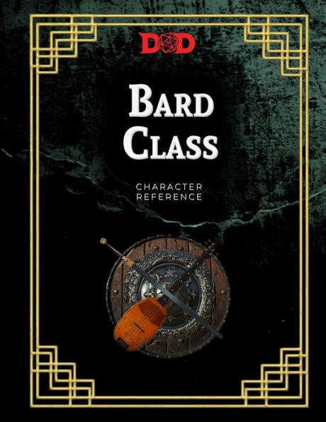 Bard Class Complete Character Journal Ii: For Bardic Heroes Only