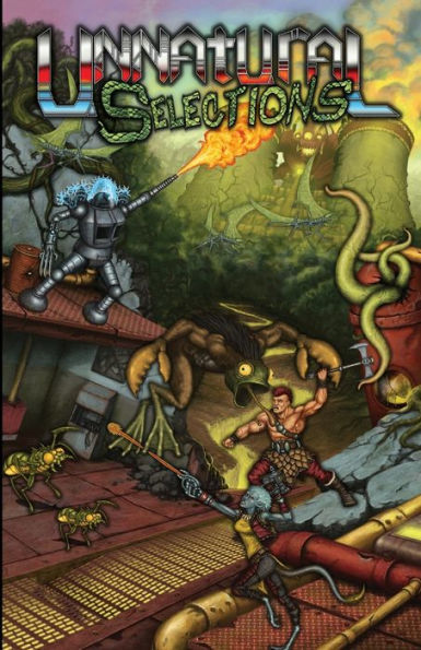 Unnatural Selections Volume 1: A Book Of Post-Apocalyptic Monsters For The Mcc And Dcc Role Playing Games