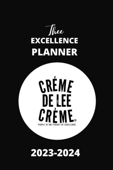 Thee Excellence Planner 2023: People In The Pursuit Of Excellence