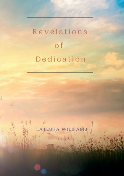 Revelations Of Dedication