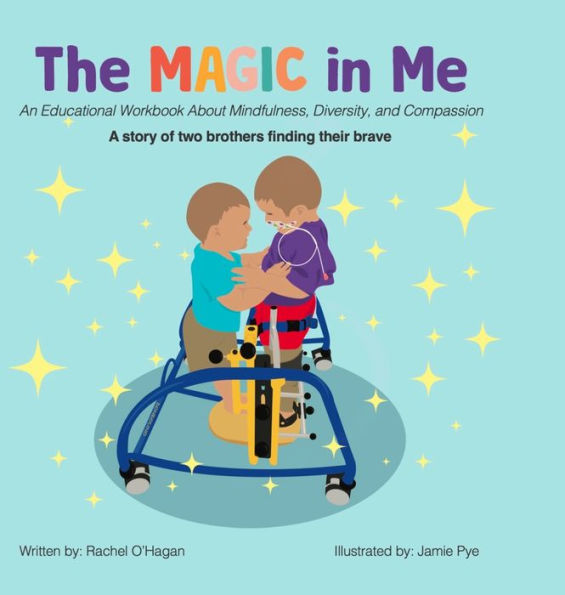 The Magic In Me: An Educational Workbook About Mindfulness, Diversity, And Compassion
