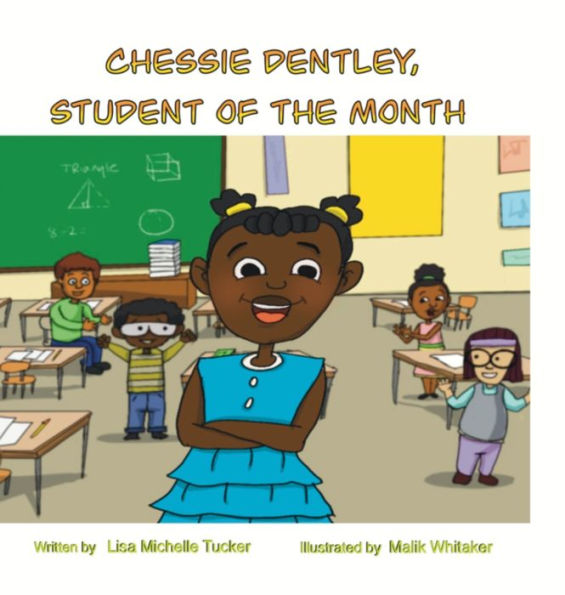 Chessie Dentley, Student Of The Month