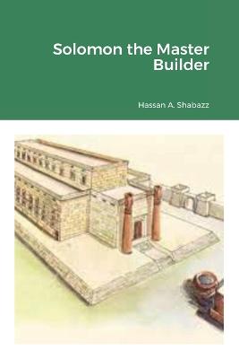 Solomon The Master Builder