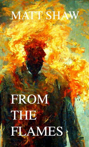 From The Flames: A Psychological Horror