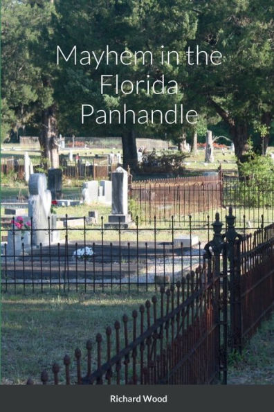 Mayhem In The Florida Panhandle