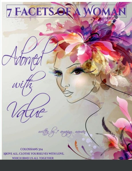 Adorned With Value: 7 Facets Of A Woman