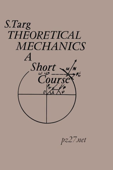 Theoretical Mechanics: A Short Course
