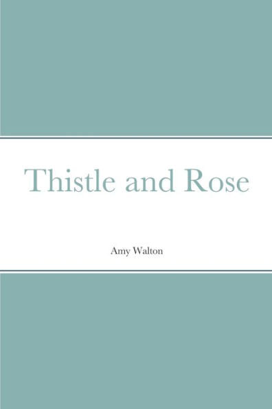 Thistle And Rose