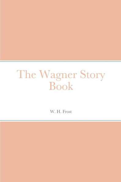 The Wagner Story Book