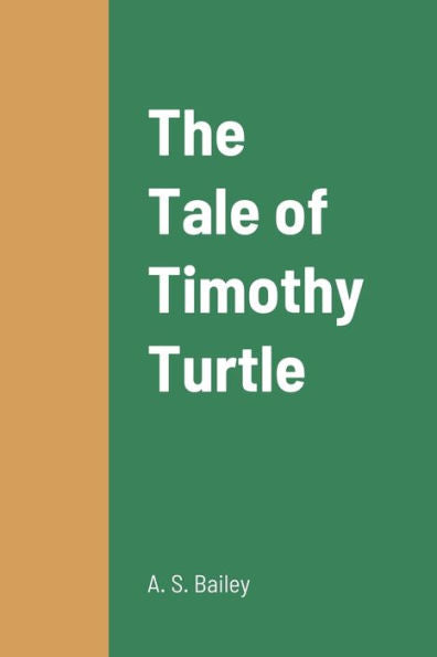 The Tale Of Timothy Turtle