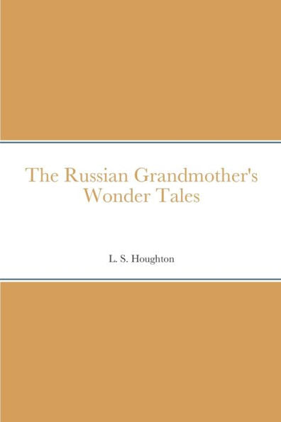 The Russian Grandmother's Wonder Tales