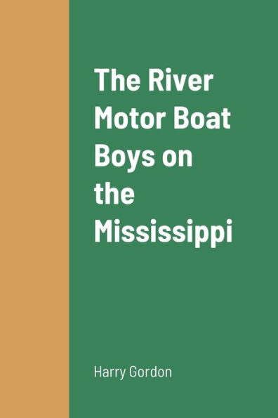 The River Motor Boat Boys On The Mississippi