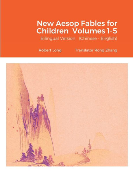 New Aesop Fables For Children Volumes 1-5: (Bilingual Version)