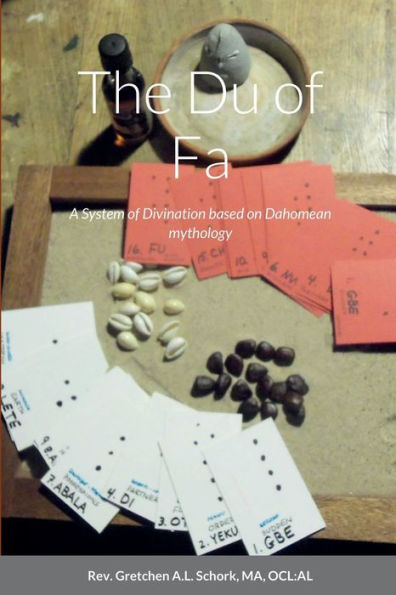 The Du Of Fa: A System Of Divination Based On Dahomean Mythology
