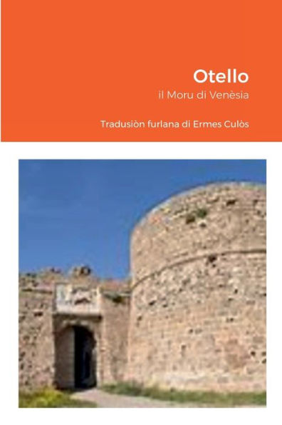 Otello: Il Moru Di Venèsia (Friulian Edition)