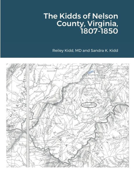 The Kidds Of Nelson County, Virginia, 1807-1850