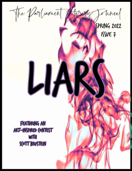 The Parliament Literary Journal / Spring 2022 / Liars