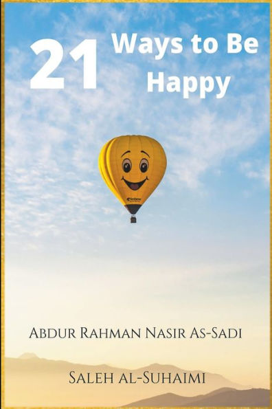 21 Ways To Be Happy