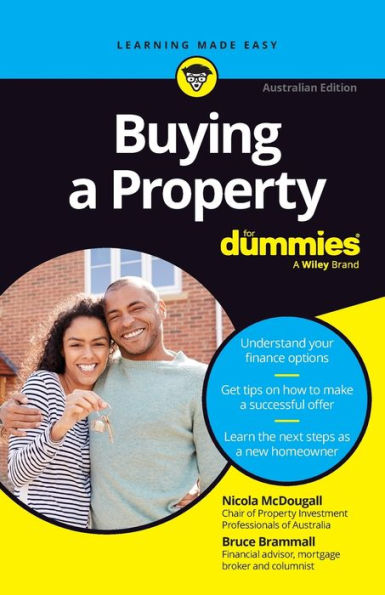 Buying A Property For Dummies: Australian Edition