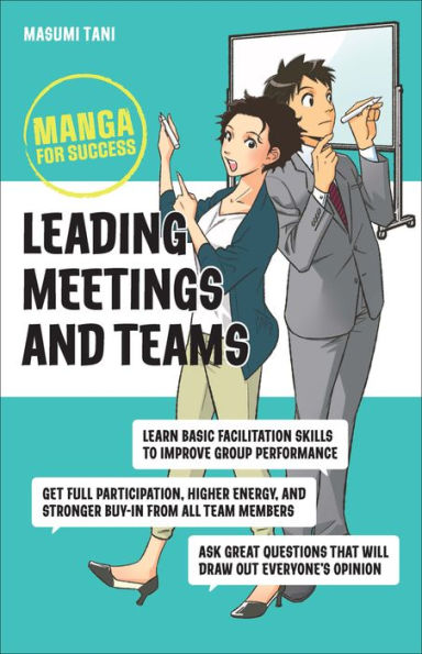 Leading Meetings And Teams: Manga For Success