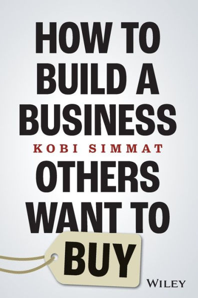 How To Build A Business Others Want To Buy