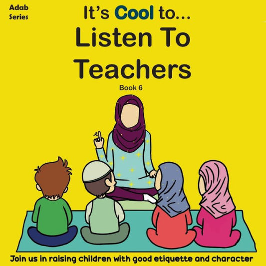 It's Cool To....Listen To Teachers