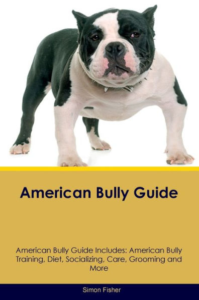 Guía de American Bully La guía de American Bully incluye: entrenamiento, dieta, socialización, cuidado, aseo y más de American Bully.