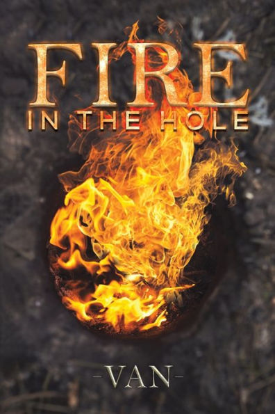 Fire In The Hole