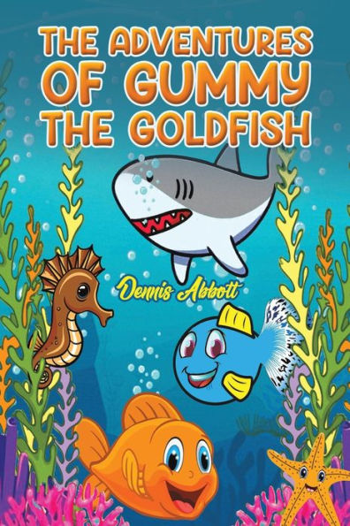 The Adventures Of Gummy The Goldfish