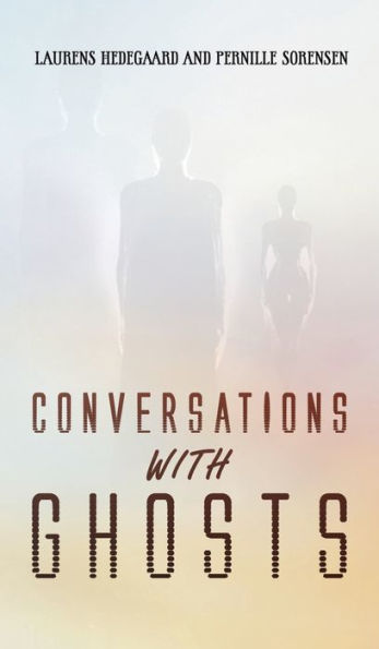 Conversations With Ghosts