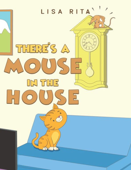 There'S A Mouse In The House