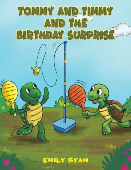 Tommy And Timmy And The Birthday Surprise