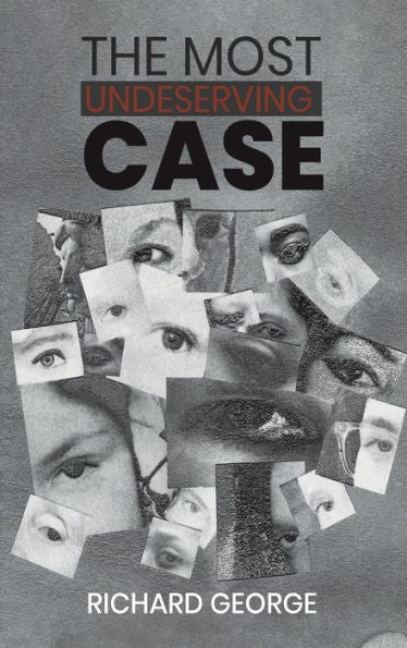 The Most Undeserving Case