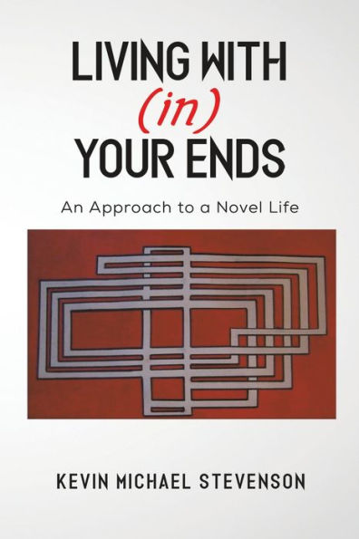 Living With(In) Your Ends