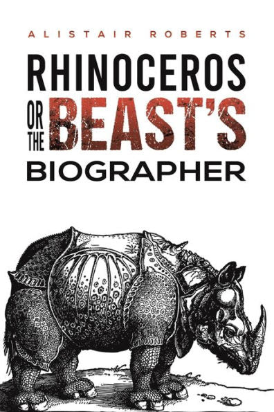 Rhinoceros Or The Beast'S Biographer