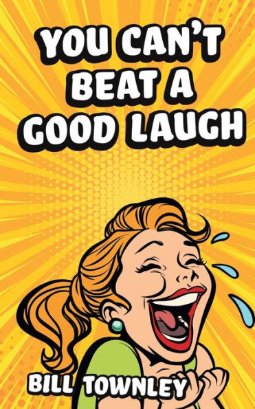 You Can'T Beat A Good Laugh