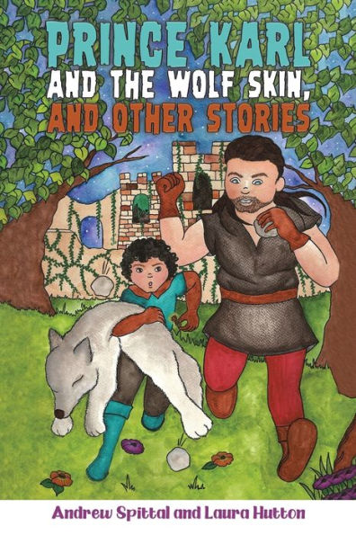 Prince Karl And The Wolf Skin, And Other Stories
