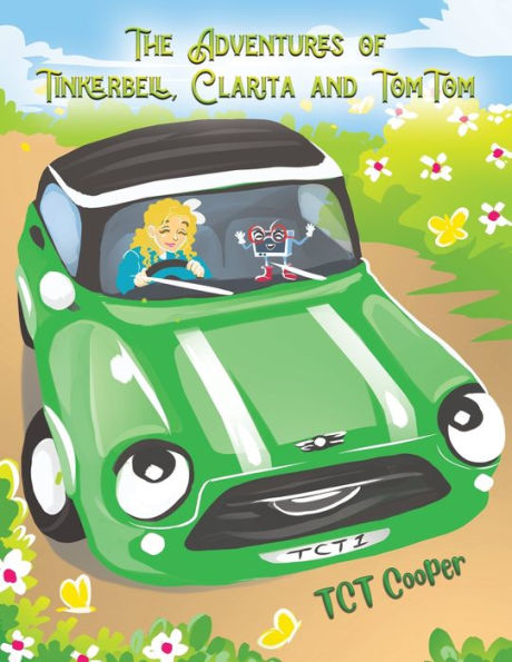 The Adventures Of Tinkerbell, Clarita And Tomtom