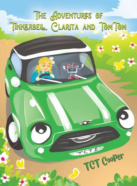 The Adventures Of Tinkerbell, Clarita And Tomtom