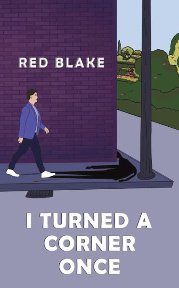 I Turned A Corner Once