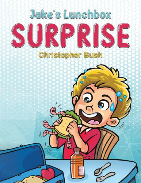 Jake'S Lunchbox Surprise