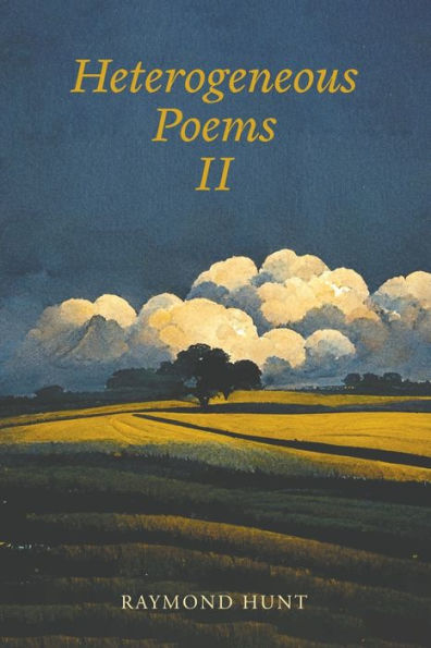 Heterogeneous Poems 2
