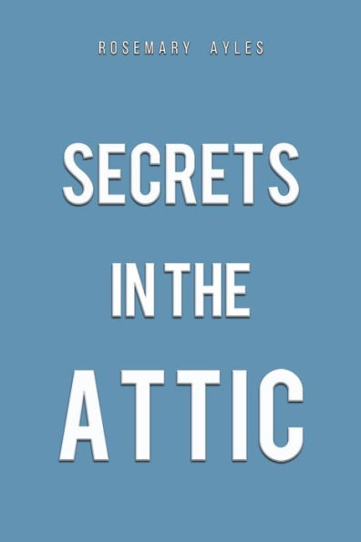 Secrets In The Attic