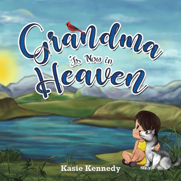 Grandma Is Now In Heaven