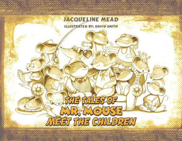 The Tales Of Mr. Mouse - Meet The Children