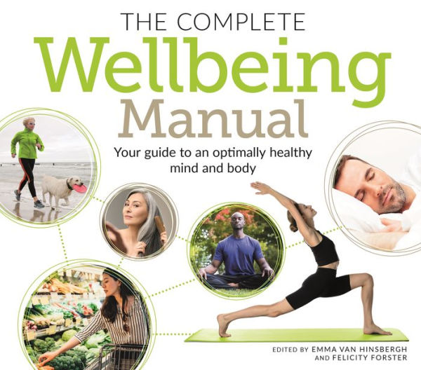 The Complete Wellbeing Manual: Your Guide To An Optimally Healthy Mind And Body (Sirius Mind & Body)